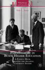 Philanthropy in Black Higher Education: A Fateful Hour Creating the Atlanta University System