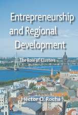 Entrepreneurship and Regional Development: The Role of Clusters