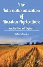 Sowing Market Reforms: The Internationalization of Russian Agriculture