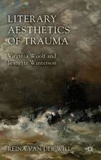 Literary Aesthetics of Trauma: Virginia Woolf and Jeanette Winterson