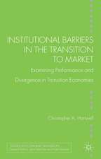 Institutional Barriers in the Transition to Market