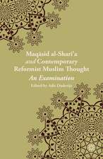 Maqasid al-Shari’a and Contemporary Reformist Muslim Thought