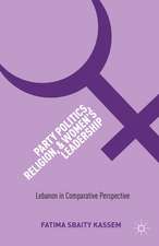 Party Politics, Religion, and Women's Leadership: Lebanon in Comparative Perspective