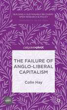 The Failure of Anglo-liberal Capitalism