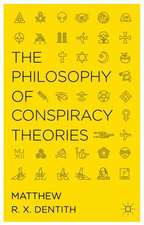 The Philosophy of Conspiracy Theories