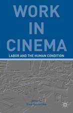 Work in Cinema: Labor and the Human Condition