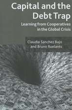 Capital and the Debt Trap: Learning from cooperatives in the global crisis