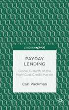 Payday Lending: Global Growth of the High-Cost Credit Market