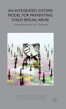 An Integrated Systems Model for Preventing Child Sexual Abuse: Perspectives from Latin America and the Caribbean