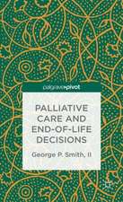 Palliative Care and End-of-Life Decisions