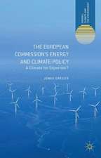 The European Commission's Energy and Climate Policy: A Climate for Expertise?