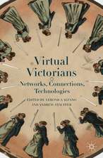 Virtual Victorians: Networks, Connections, Technologies