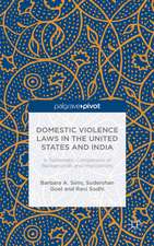 Domestic Violence Laws in the United States and India: A Systematic Comparison of Backgrounds and Implications