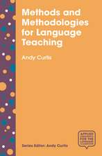 Curtis, A: Methods and Methodologies for Language Teaching