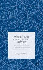 Women and Transitional Justice: Progress and Persistent Challenges in Retributive and Restorative Processes