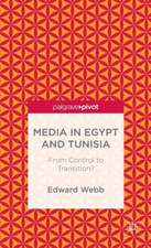 Media in Egypt and Tunisia: From Control to Transition?