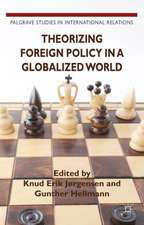 Theorizing Foreign Policy in a Globalized World