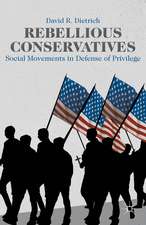 Rebellious Conservatives: Social Movements in Defense of Privilege