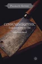 Consuming Gothic: Food and Horror in Film