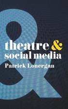 Theatre and Social Media