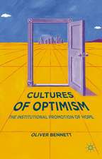 Cultures of Optimism: The Institutional Promotion of Hope