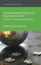 Developmental States and Business Activism: East Asia's Trade Dispute Settlement