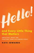 Hello!: And Every Little Thing That Matters