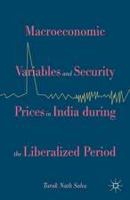 Macroeconomic Variables and Security Prices in India during the Liberalized Period