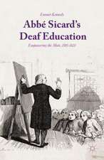 Abbé Sicard's Deaf Education: Empowering the Mute, 1785-1820