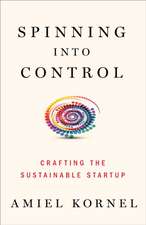 Spinning into Control: Improvising the Sustainable Startup