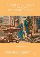 Fashioning Authorship in the Long Eighteenth Century: Stylish Books of Poetic Genius