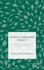 Family Language Policy: Maintaining an Endangered Language in the Home