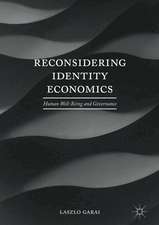 Reconsidering Identity Economics: Human Well-Being and Governance