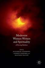 Modernist Women Writers and Spirituality: A Piercing Darkness