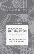 Philosophy of STEM Education: A Critical Investigation