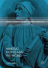 Marsilio Ficino and His World