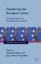 Gendering the European Union: New Approaches to Old Democratic Deficits