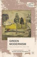 Green Modernism: Nature and the English Novel, 1900 to 1930