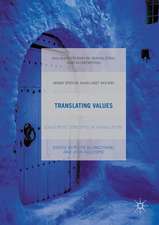 Translating Values: Evaluative Concepts in Translation