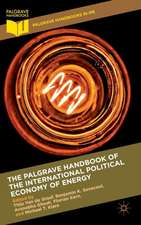 The Palgrave Handbook of the International Political Economy of Energy