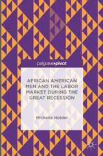 African American Men and the Labor Market during the Great Recession