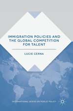 Immigration Policies and the Global Competition for Talent