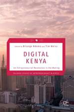 Digital Kenya: An Entrepreneurial Revolution in the Making