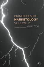 Principles of Marketology, Volume 2: Practice