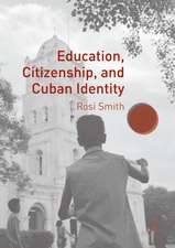 Education, Citizenship, and Cuban Identity