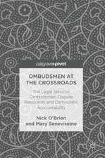 Ombudsmen at the Crossroads: The Legal Services Ombudsman, Dispute Resolution and Democratic Accountability