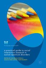 A Practical Guide to Social Interaction Research in Autism Spectrum Disorders