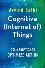 Cognitive (Internet of) Things