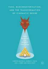 Fans, Blockbusterisation, and the Transformation of Cinematic Desire: Global Receptions of The Hobbit Film Trilogy