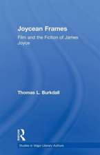 Joycean Frames: Film and the Fiction of James Joyce